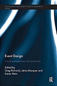 Event Design : Social Perspectives and Practices (Paperback)