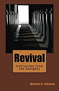 Revival: Instruction from the Almighty (Paperback)