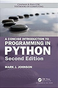 A Concise Introduction to Programming in Python (Paperback, 2 ed)