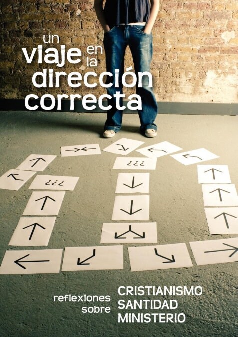 Un viaje en la direcci? correcta (Spanish: A Journey in the Right Direction) (Paperback)