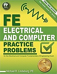 Ppi Fe Electrical and Computer Practice Problems - Comprehensive Practice for the Fe Electrical and Computer Fundamentals of Engineering Exam (Paperback)