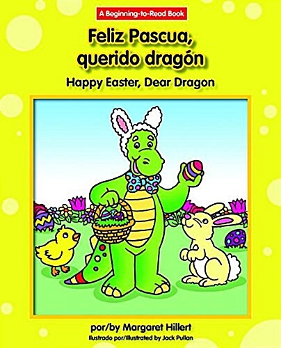 Feliz Pascua, Querido Dragon/Happy Easter, Dear Dragon (Hardcover)