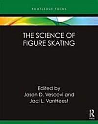 The Science of Figure Skating (Hardcover)