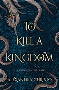 To Kill a Kingdom (Hardcover)