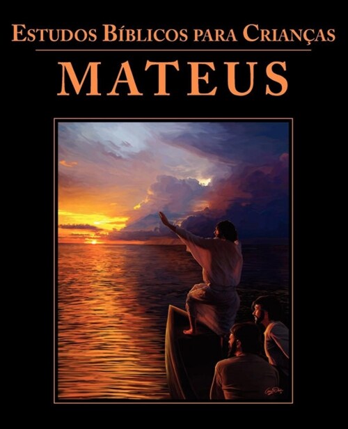 Estudos B?licos para Crian?s: Mateus (Portuguese: Bible Studies for Children: Matthew) (Paperback)