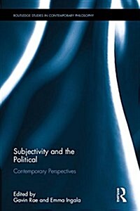 Subjectivity and the Political : Contemporary Perspectives (Hardcover)