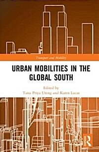 Urban Mobilities in the Global South (Hardcover)