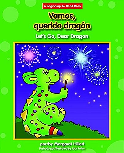 Vamos, Querido Dragon/Lets Go, Dear Dragon (Hardcover)
