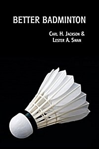 Better Badminton (Reprint Edition) (Paperback)