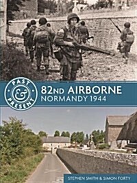 82nd Airborne: Normandy 1944 (Paperback)