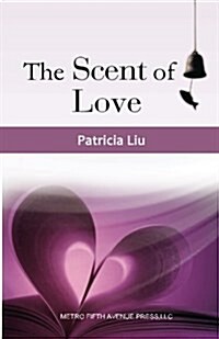 The Scent of Love (Paperback)