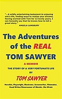 The Adventures of the Real Tom Sawyer (Hardback) (Hardcover)