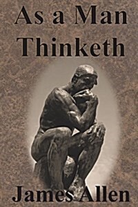 As a Man Thinketh (Paperback)