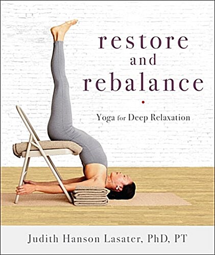 [중고] Restore and Rebalance: Yoga for Deep Relaxation (Paperback)