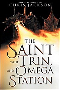 The Saint with Trin, and Omega Station: Second Edition (Paperback)