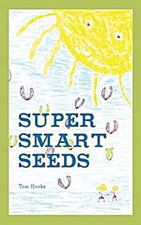 Super Smart Seeds (Hardcover)