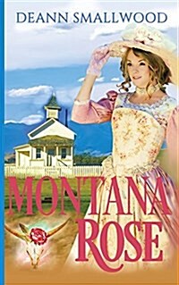 Montana Rose (Paperback)