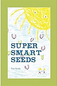Super Smart Seeds (Paperback)