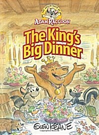 Adventures of Adam Raccoon: Kings Big Dinner (Hardcover)