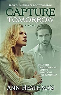 Capture Tomorrow (Paperback, 2, New Publisher)