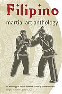 Filipino Martial Art Anthology (Paperback)