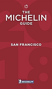 Michelin Guide San Francisco 2018: Restaurants (Paperback, 12)