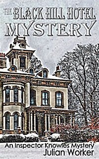 The Black Hill Hotel Mystery (Paperback)