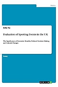 Evaluation of Sporting Events in the UK (Paperback)