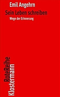 Sein Leben Schreiben: Wege Der Erinnerung (Paperback)