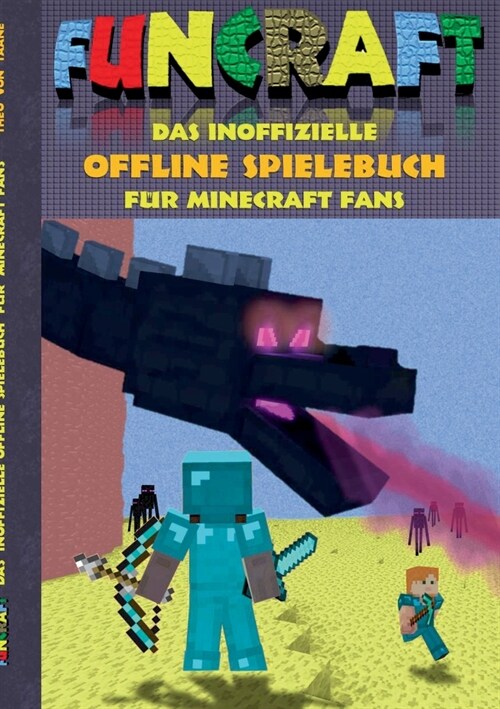 Funcraft - Das inoffizielle Offline Spielebuch f? Minecraft Fans: Aktionsbuch, Action, Aktion, Spiele, Pixel, Gun, Spiel, Bestseller, Fanfiction, R? (Paperback)