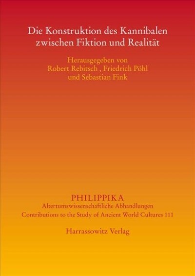 Die Konstruktion Des Kannibalen Zwischen Fiktion Und Realitat (Paperback)