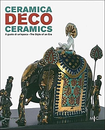 Deco Ceramics: The Style of an Era (Paperback)