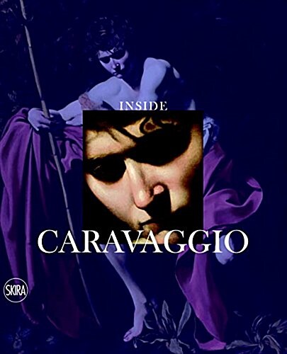 Inside Caravaggio (Hardcover)