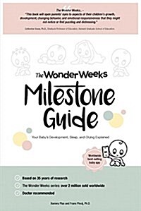 The Wonder Weeks Milestone Guide: Your Babys Development, Sleep and Crying Explained (Paperback)