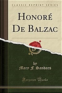 Honore de Balzac (Classic Reprint) (Paperback)