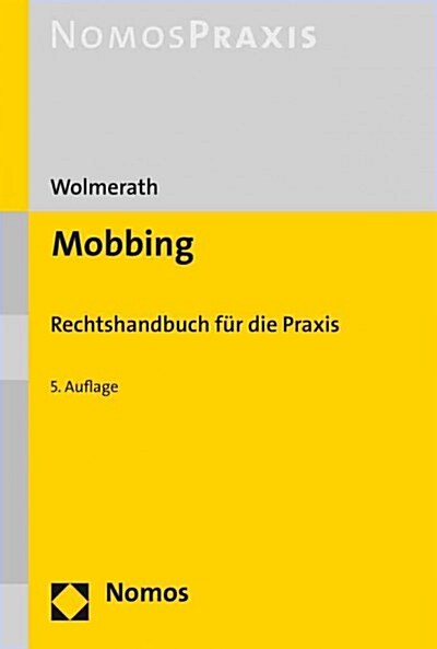 Mobbing: Rechtshandbuch Fur Die Praxis (Paperback)