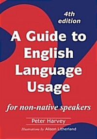 A Guide to English Language Usage: For Non-Native Speakers (Paperback)
