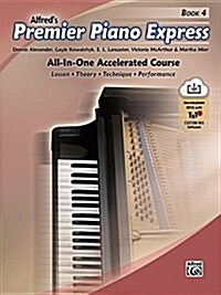 Premier Piano Express, Bk 4: All-In-One Accelerated Course, Book & Online Audio & Software (Paperback)