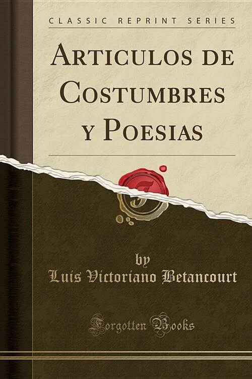 Articulos de Costumbres y Poesias (Classic Reprint) (Paperback)