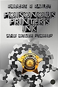 Poisonous Printers Ink (Paperback)