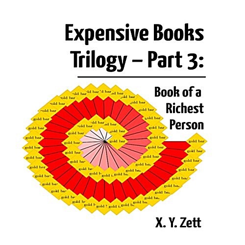 Expensive Books Trilogy - Part 3: Book of a Richest Person (Paperback)