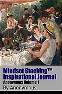 Mindset Stackingtm Inspirational Journal Volumeanon01 (Paperback)