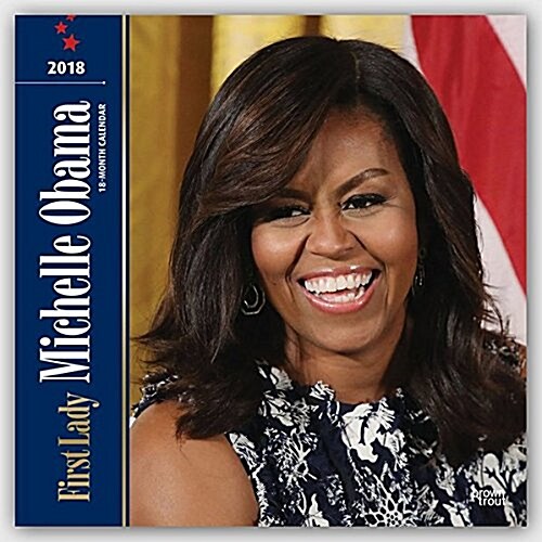 2018 First Lady Michelle Obama Wall Calendar (Wall)