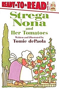 Strega Nona and Her Tomatoes (Prebound, Bound for Schoo)