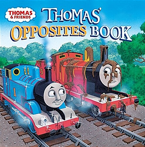 Thomas Opposites Book (Prebound, Bound for Schoo)