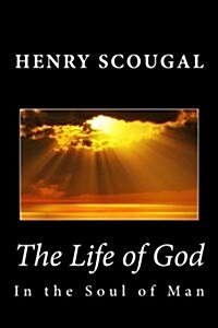 The Life of God in the Soul of Man (Paperback)