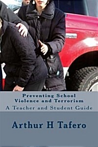 Preventing School Violence and Terrorism (Paperback)