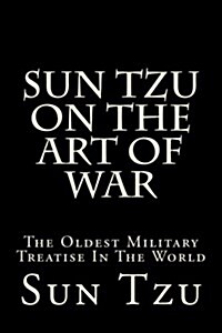 Sun Tzu on the Art of War: The Oldest Military Treatise in the World (Paperback)