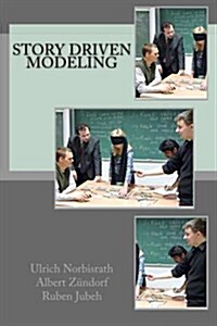 Story Driven Modeling (Paperback)