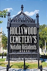 Hollywood Cemeterys Notable Residents (Paperback)